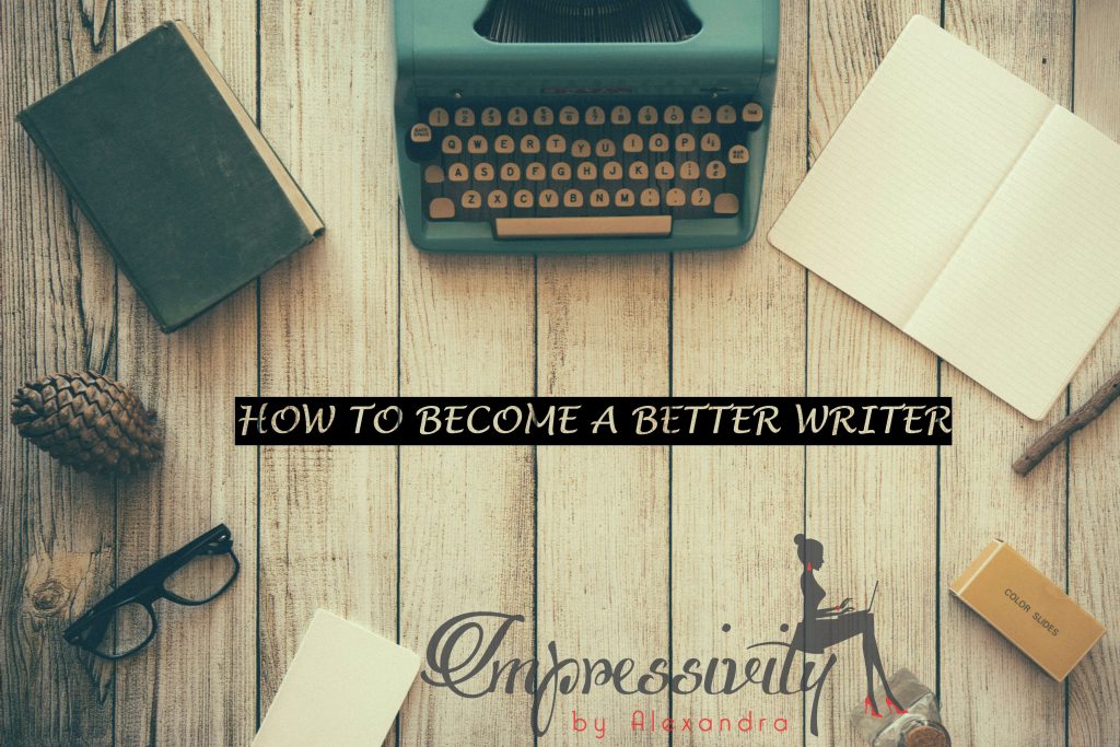 becoming a better writer, writing